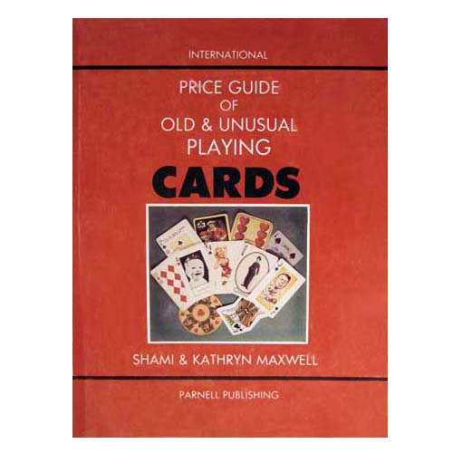 International Price Guide of Old and Unusual Playing Cards